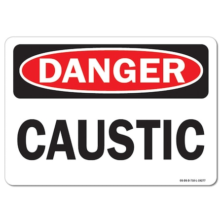 Signmission Safety Sign, OSHA Danger, 7" Height, 10" Width, Caustic, Landscape, D-L-19277 OS-DS-D-710-L-19277